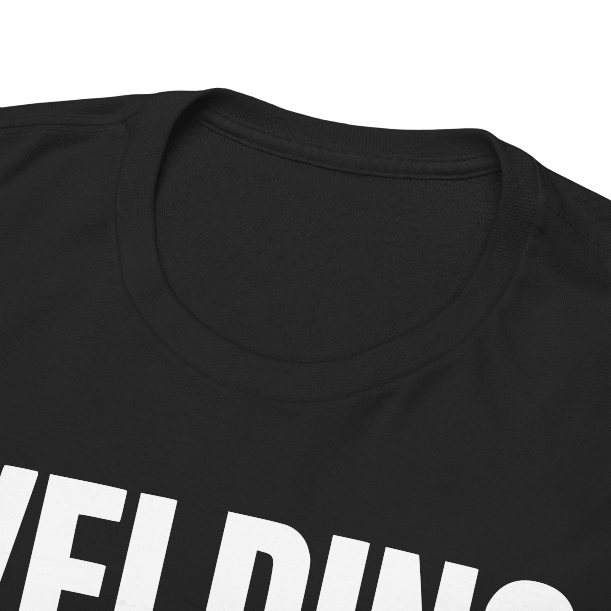 Welding Powered by Real Grit T-shirt