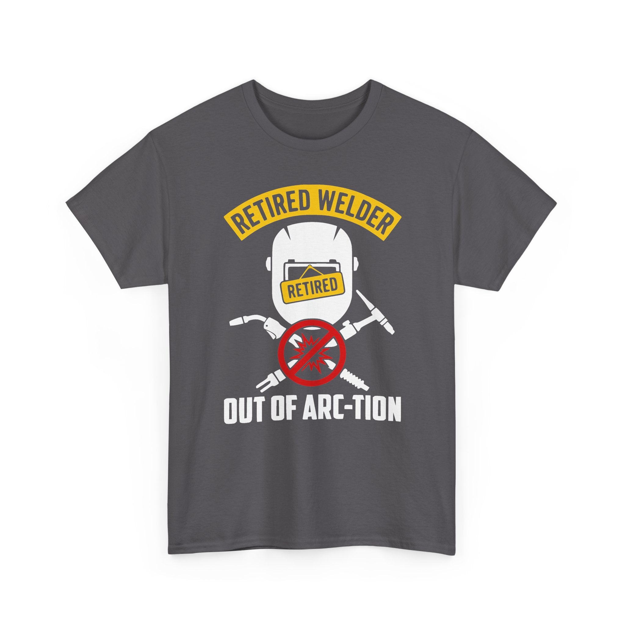 Retired Welder T-shirt