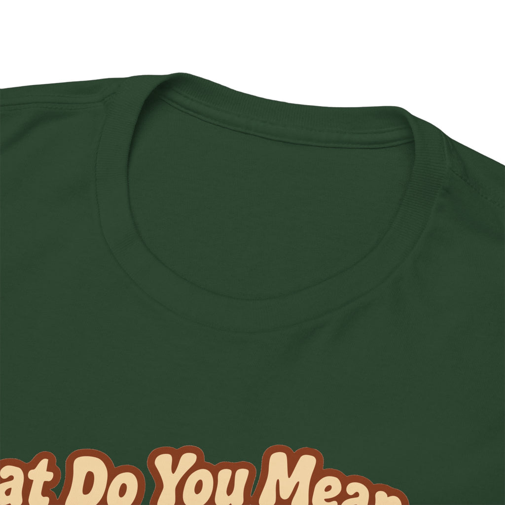 ...besides Welding? T-shirt