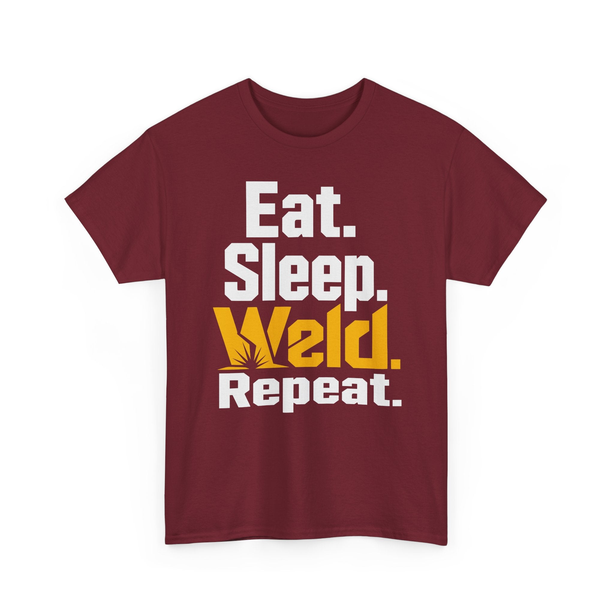 Eat. Sleep. WELD. Repeat. T-shirt