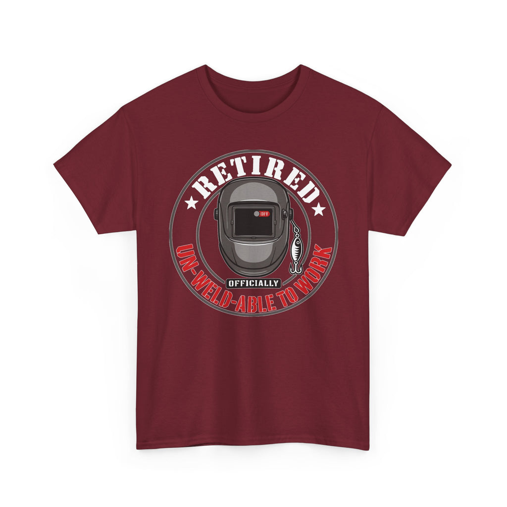 Un-Weld-able to Work T-shirt