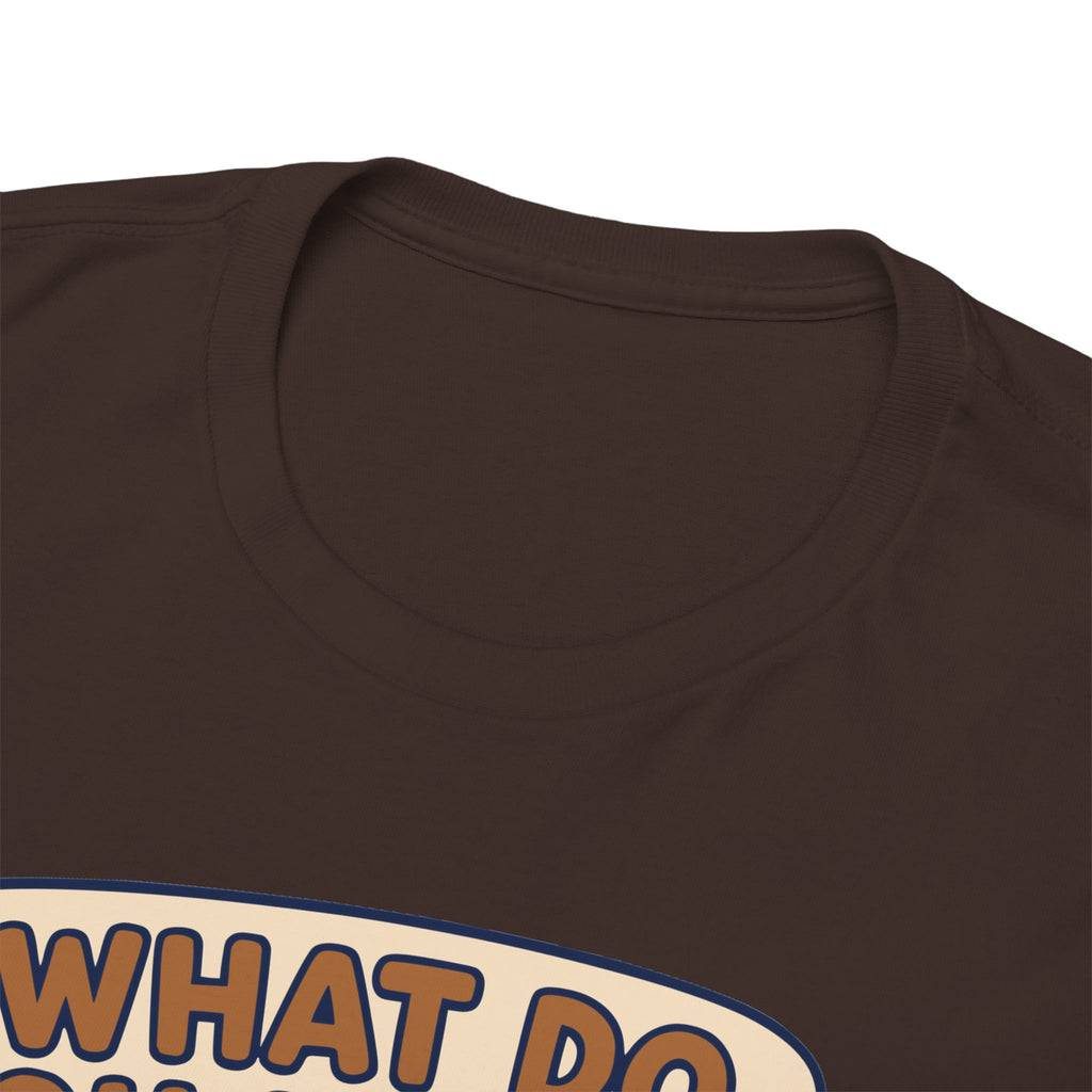 What do you mean... T-shirt