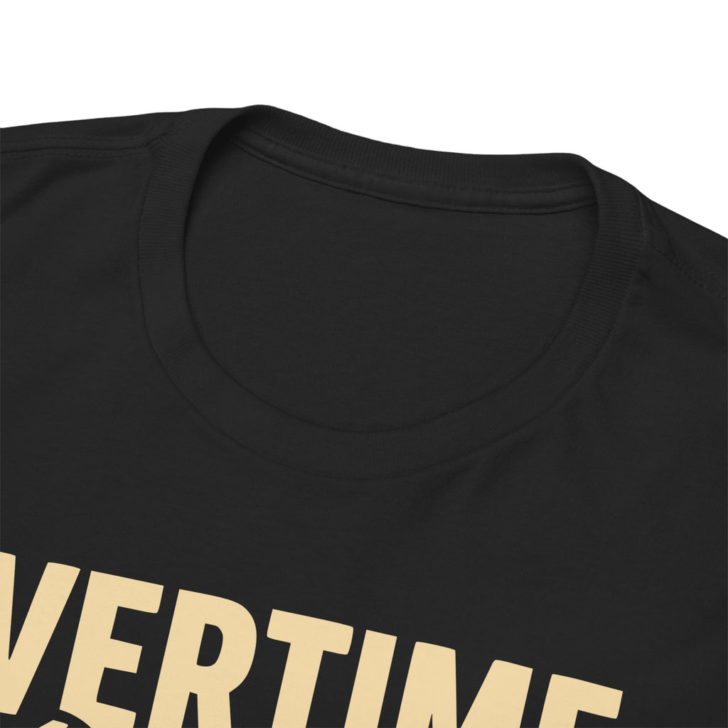 Overtime T-shirt