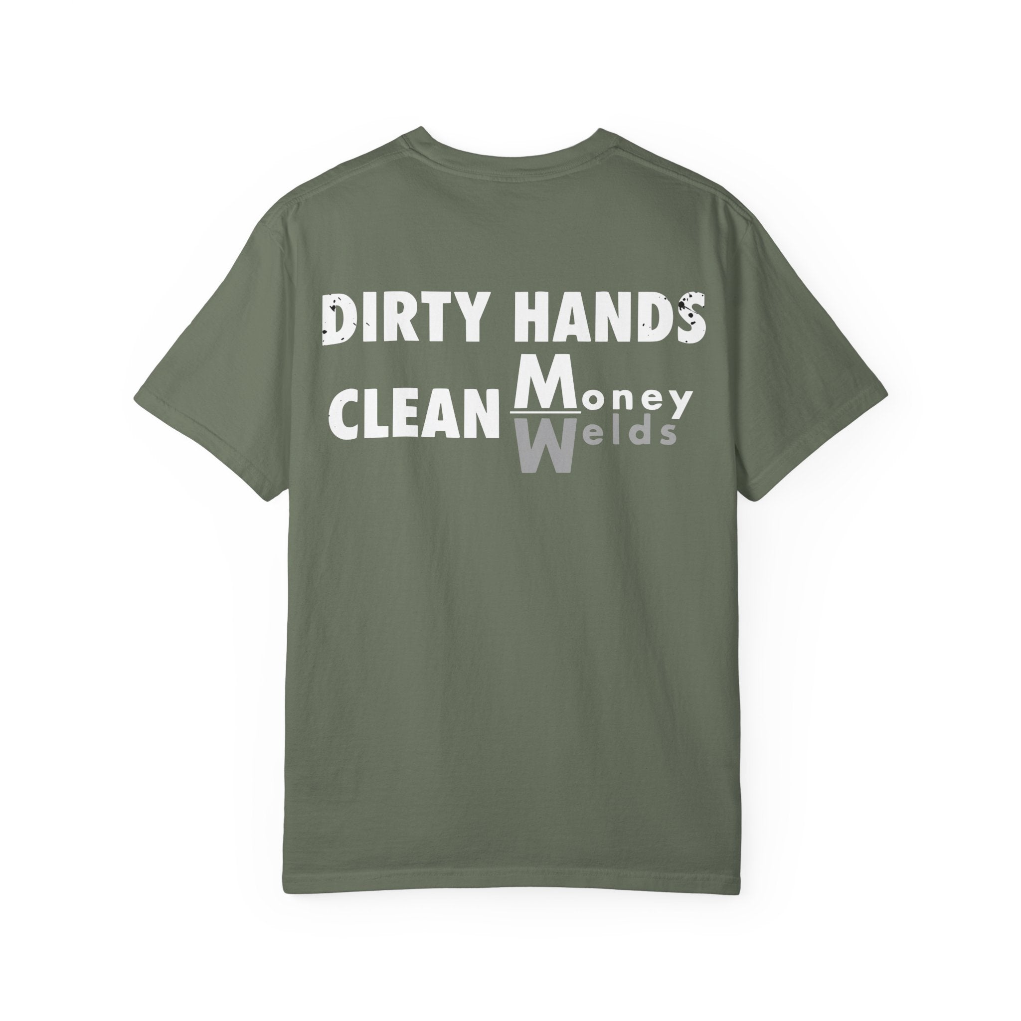 Dirty Hands Clean Money/Welds Backprint T-shirt