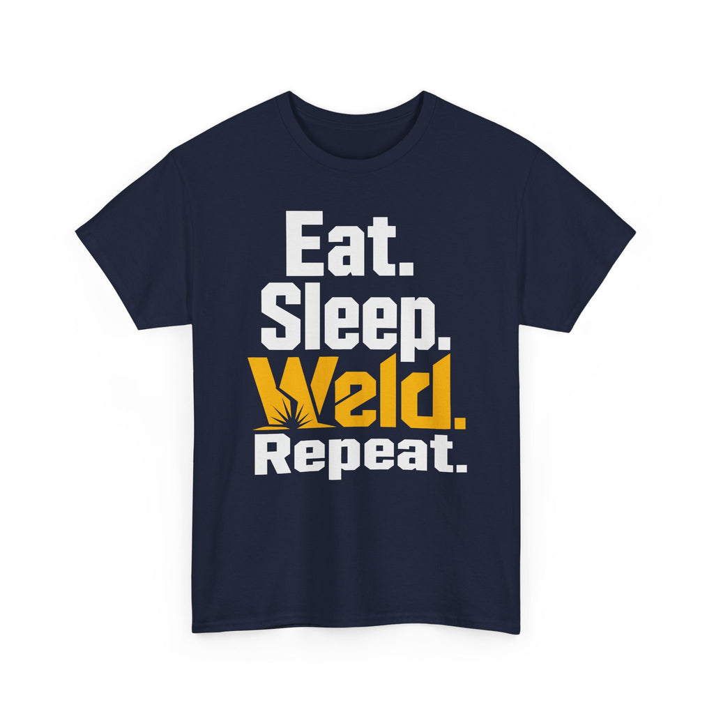 Eat. Sleep. WELD. Repeat. T-shirt