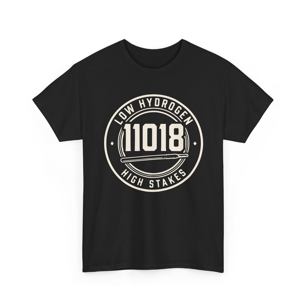 11018 Low Hydrogen High Stakes T-shirt