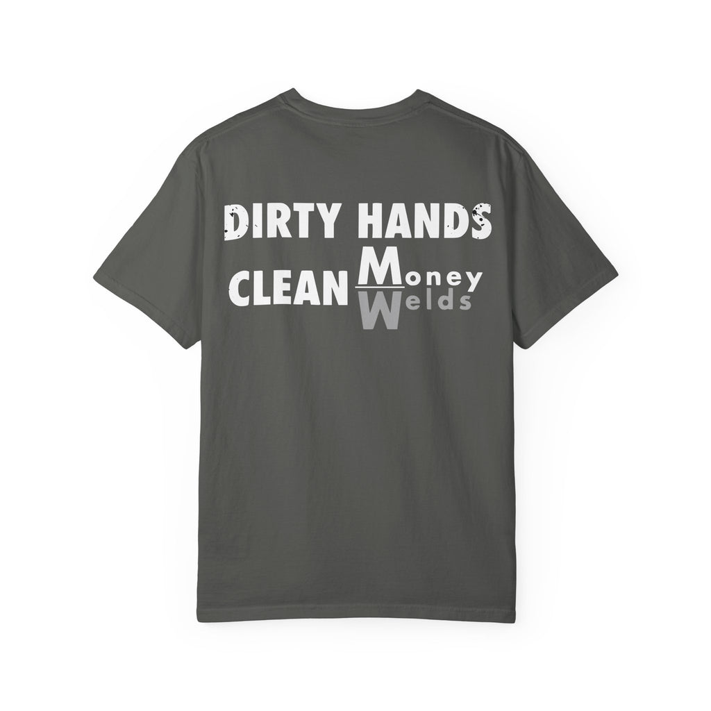 Dirty Hands Clean Money/Welds Backprint T-shirt