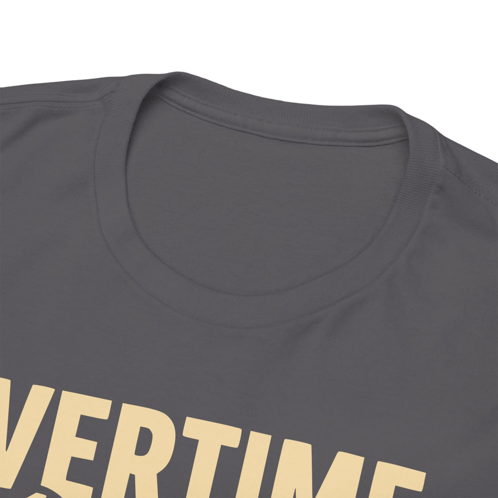 Overtime T-shirt