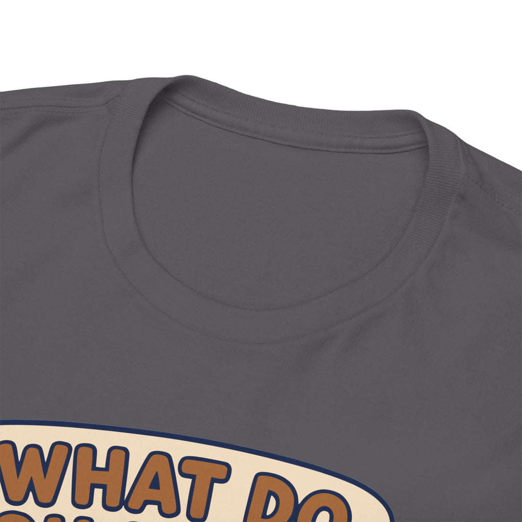 What do you mean... T-shirt
