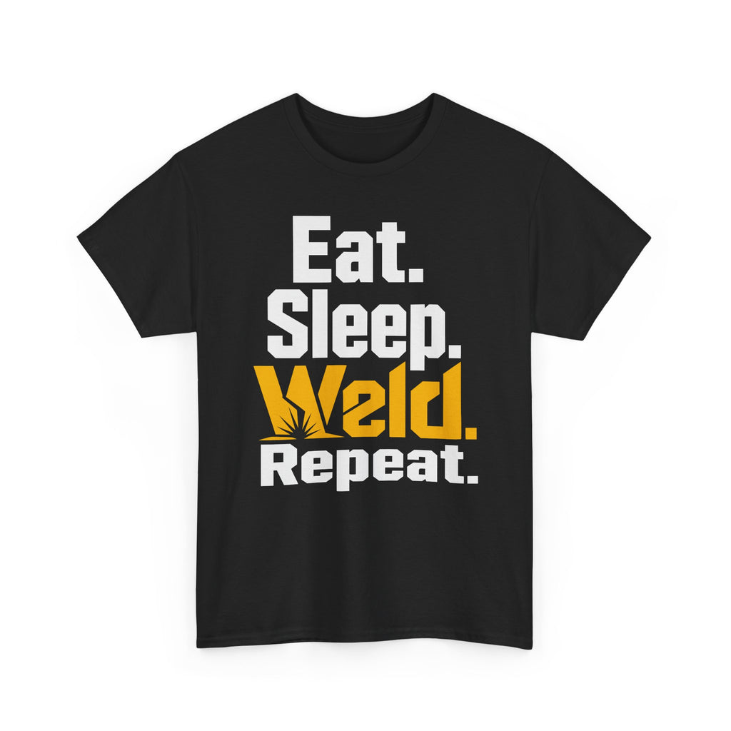 Eat. Sleep. WELD. Repeat. T-shirt