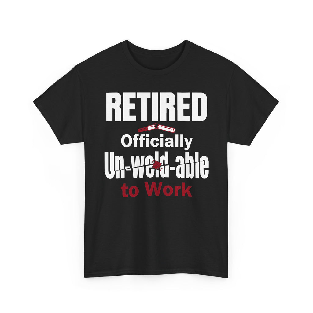 Officially Un-Weld-able T-shirt