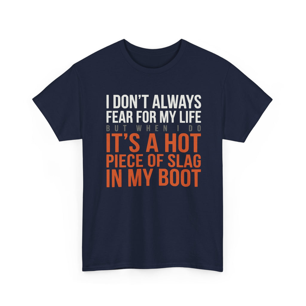 HOT SLAG in my BOOT T-shirt