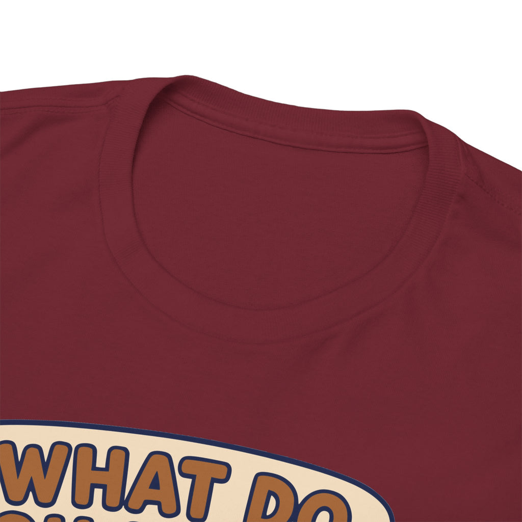 What do you mean... T-shirt