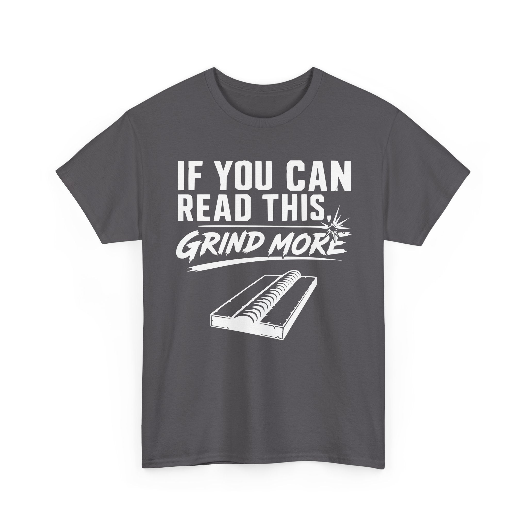 Grind More T-shirt