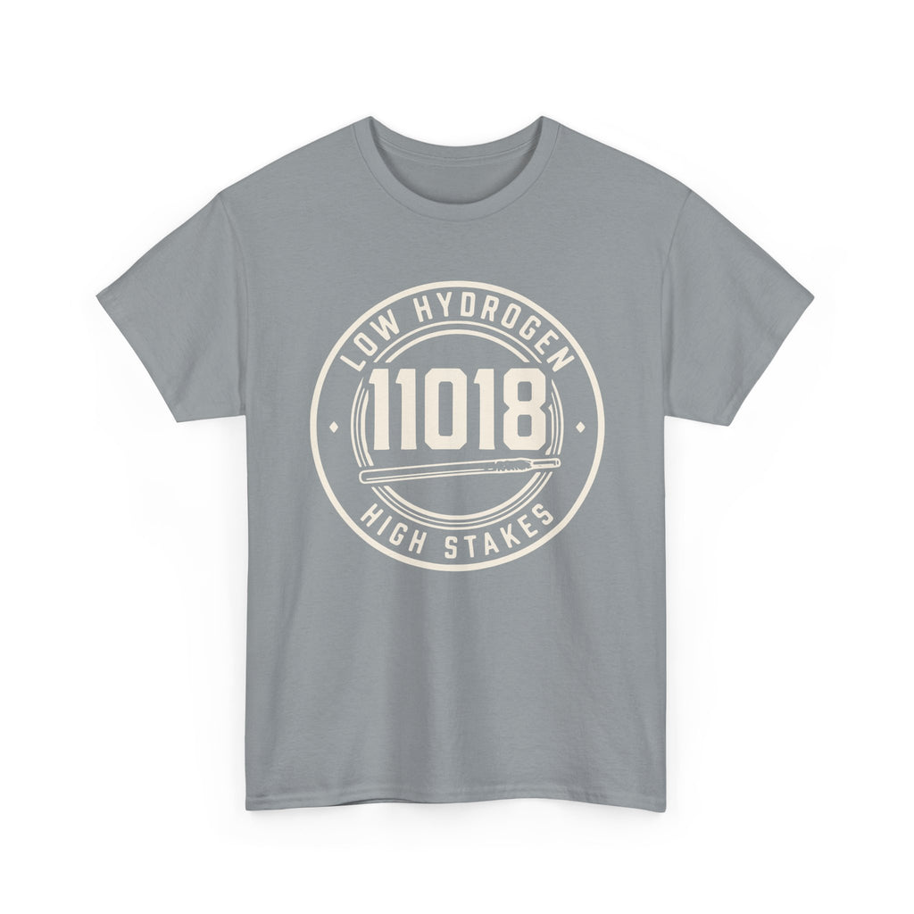 11018 Low Hydrogen High Stakes T-shirt