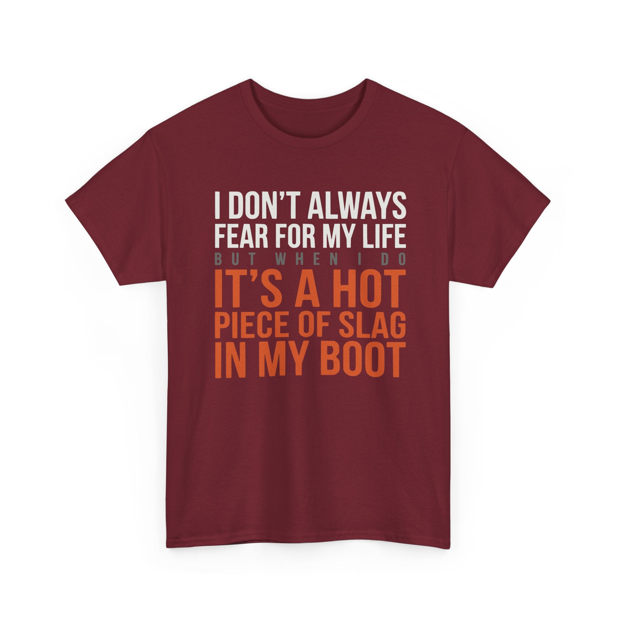 HOT SLAG in my BOOT T-shirt