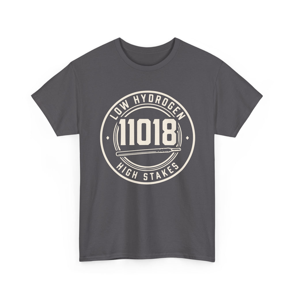 11018 Low Hydrogen High Stakes T-shirt