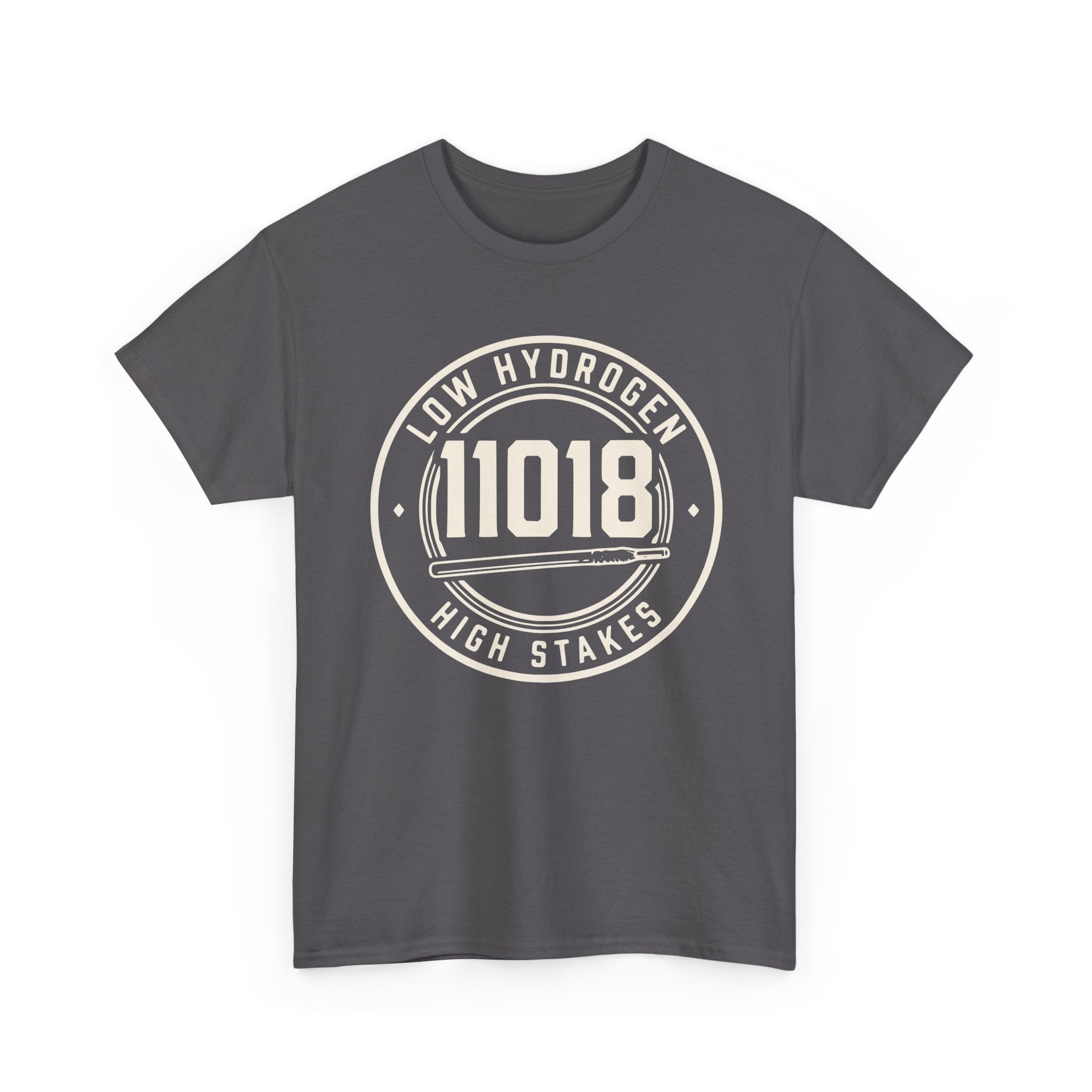11018 Low Hydrogen High Stakes T-shirt