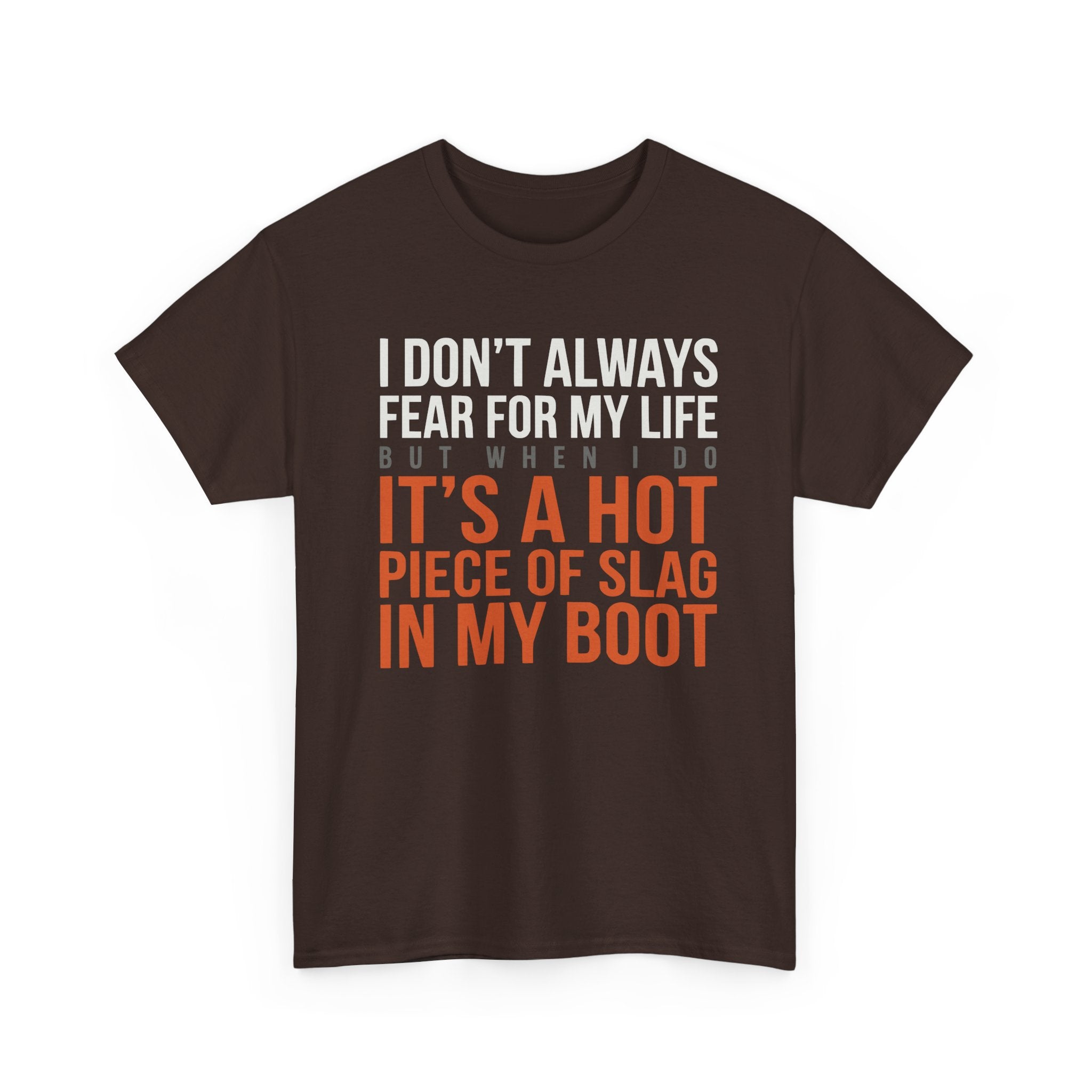 HOT SLAG in my BOOT T-shirt