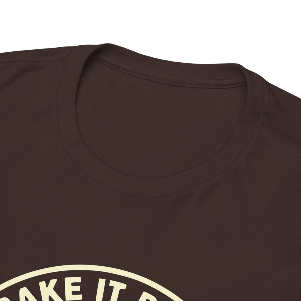 11018 Bake It Right T-shirt