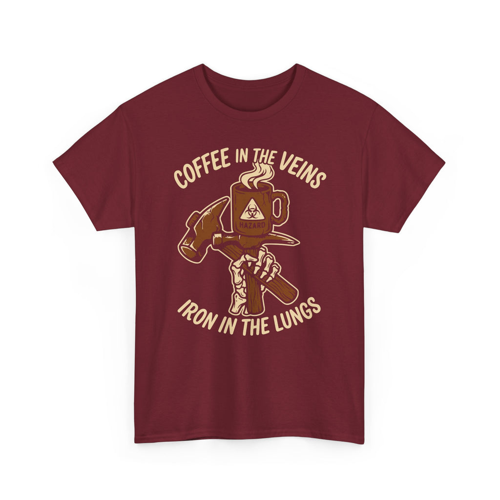 Coffee in the Veins, Iron in the Lungs T-shirt