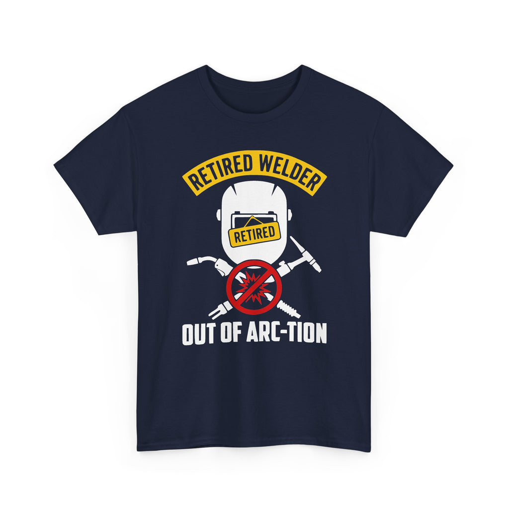 Retired Welder T-shirt