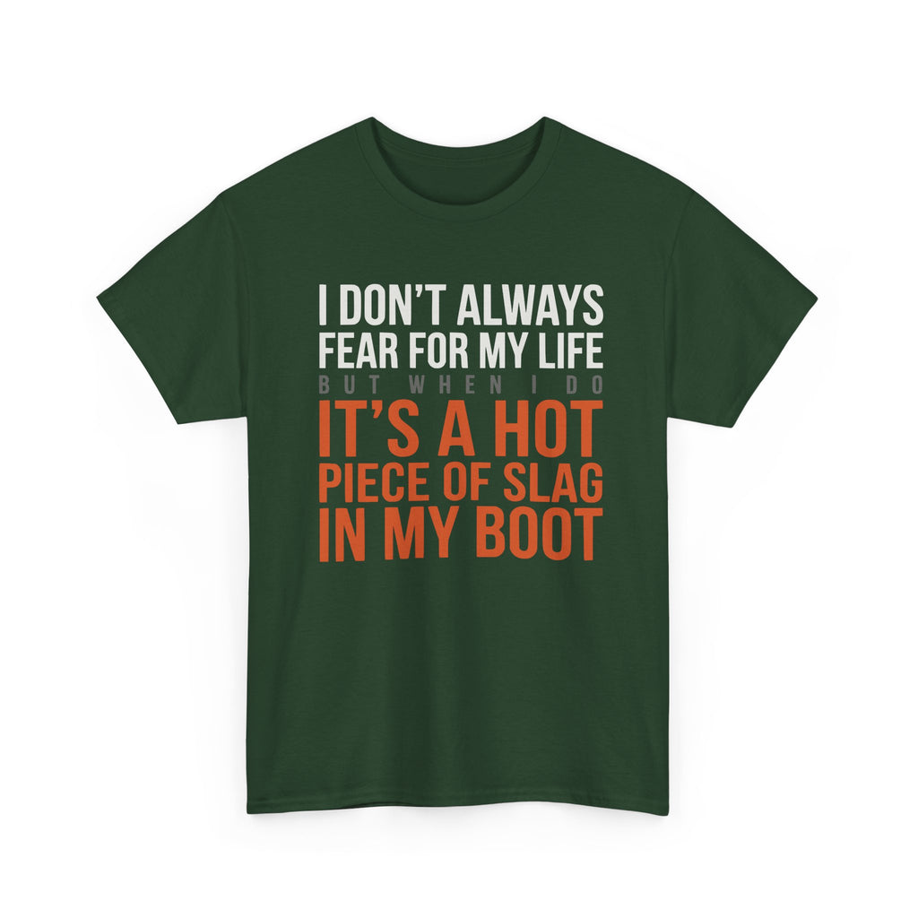 HOT SLAG in my BOOT T-shirt