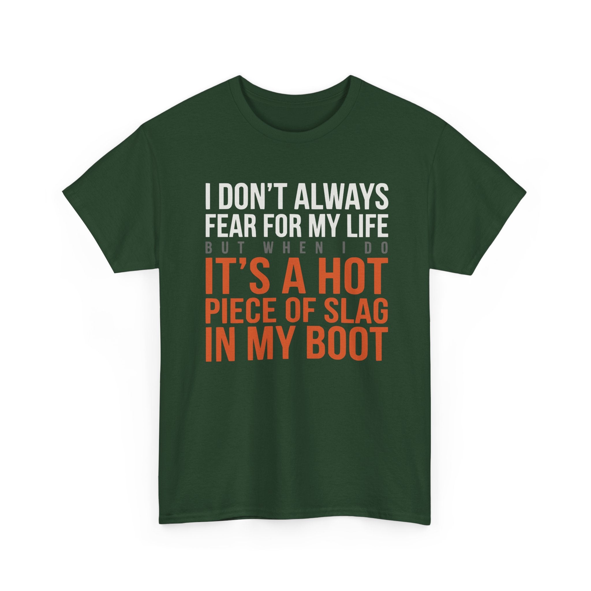 HOT SLAG in my BOOT T-shirt