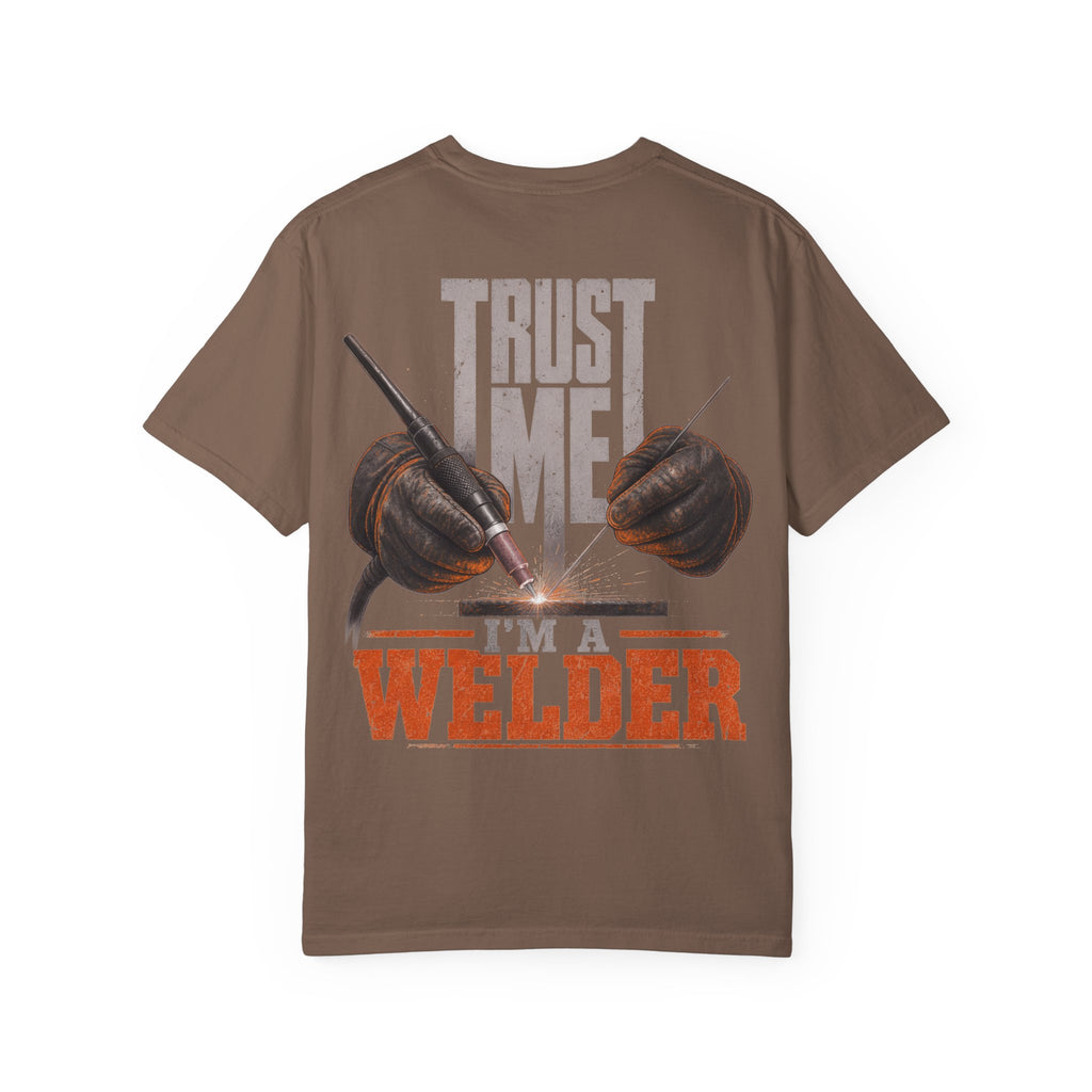 Trust Me. I'm a Welder Backprint T-shirt