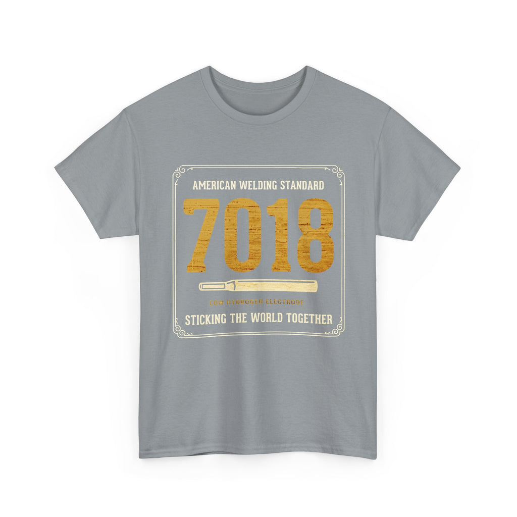 Sticking world with 7018 T-shirt