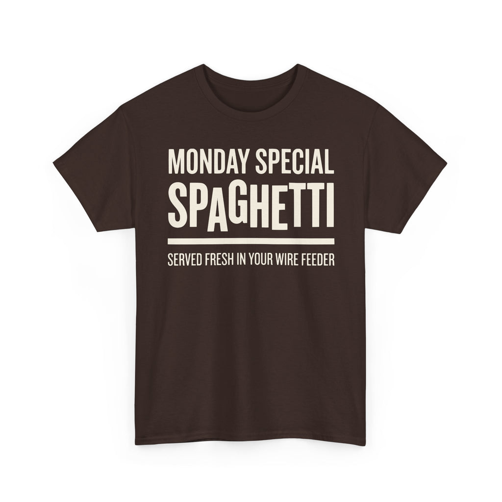 Monday special SPAGHETTI in your WIRE FEED T-shirt