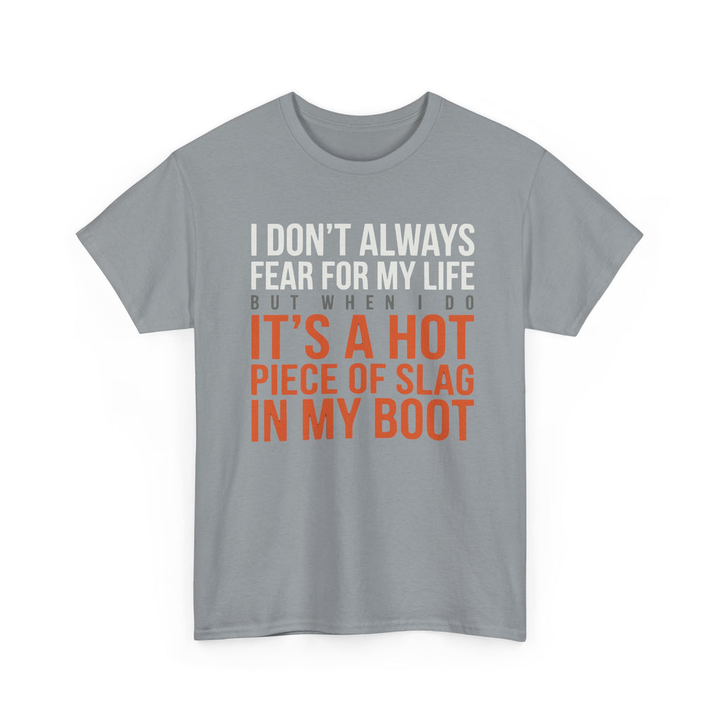 HOT SLAG in my BOOT T-shirt