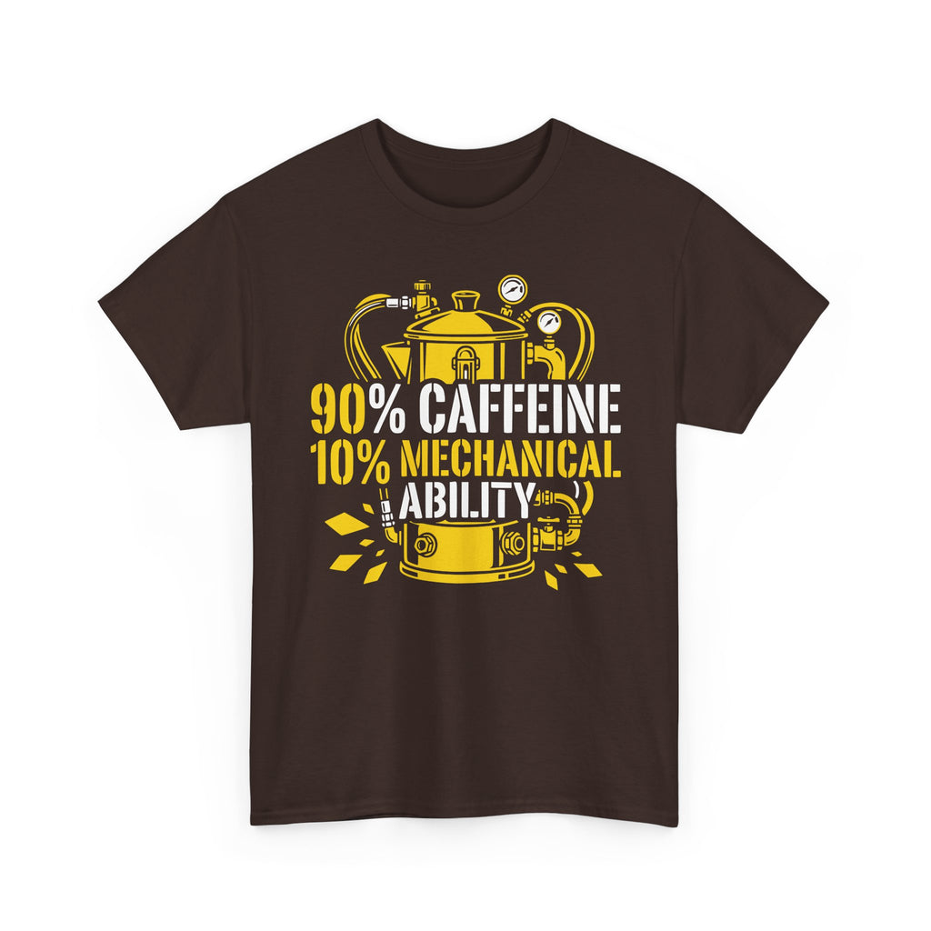 90% Caffeine 10% Mechanical Ability T-shirt
