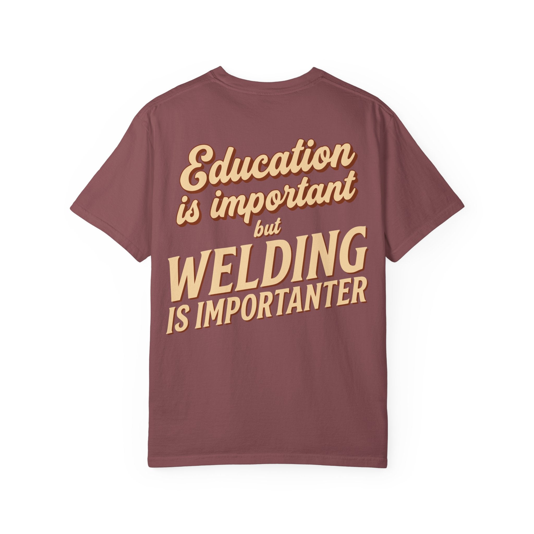 Welding Is Importanter Backprint T-shirt