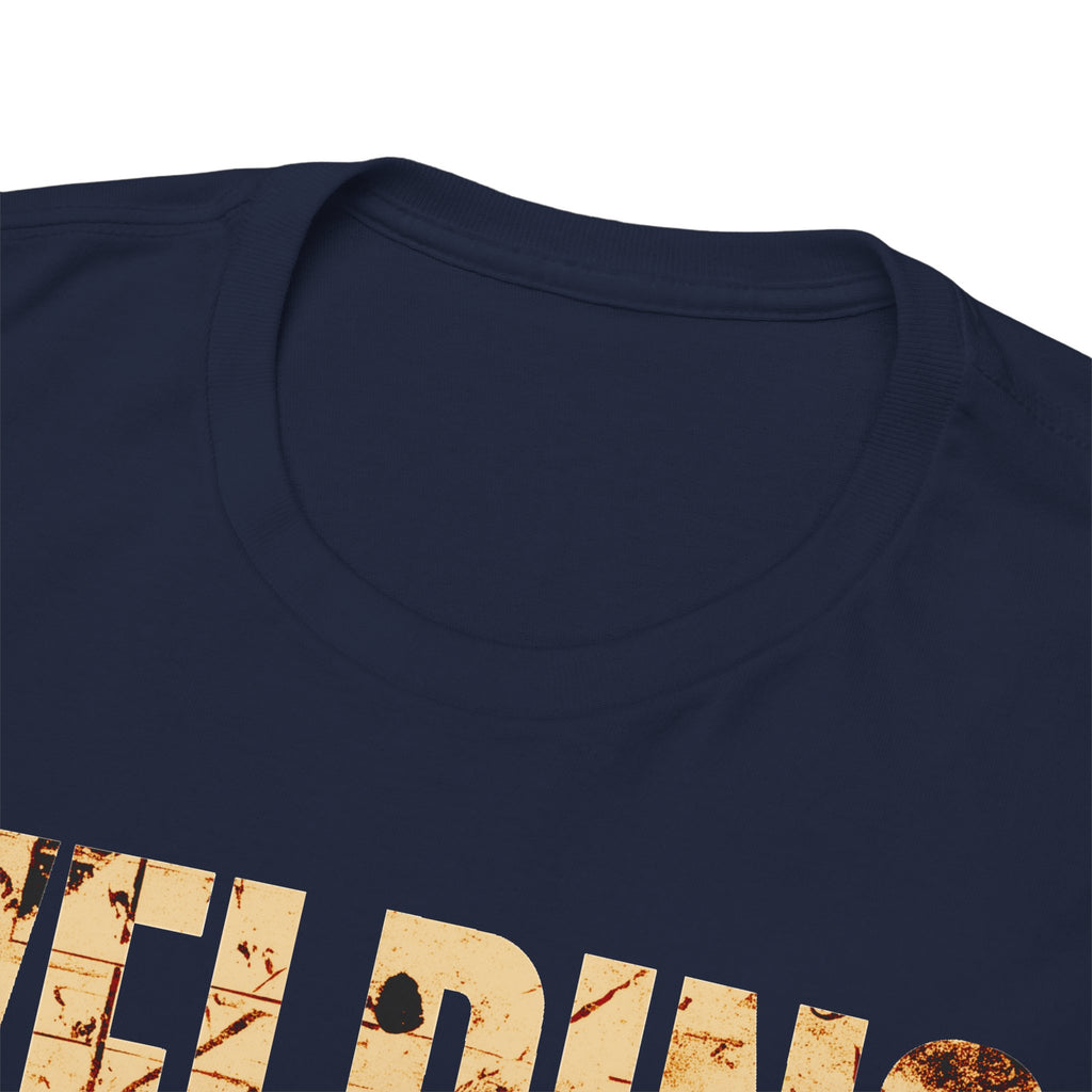If Welding was EASY T-shirt