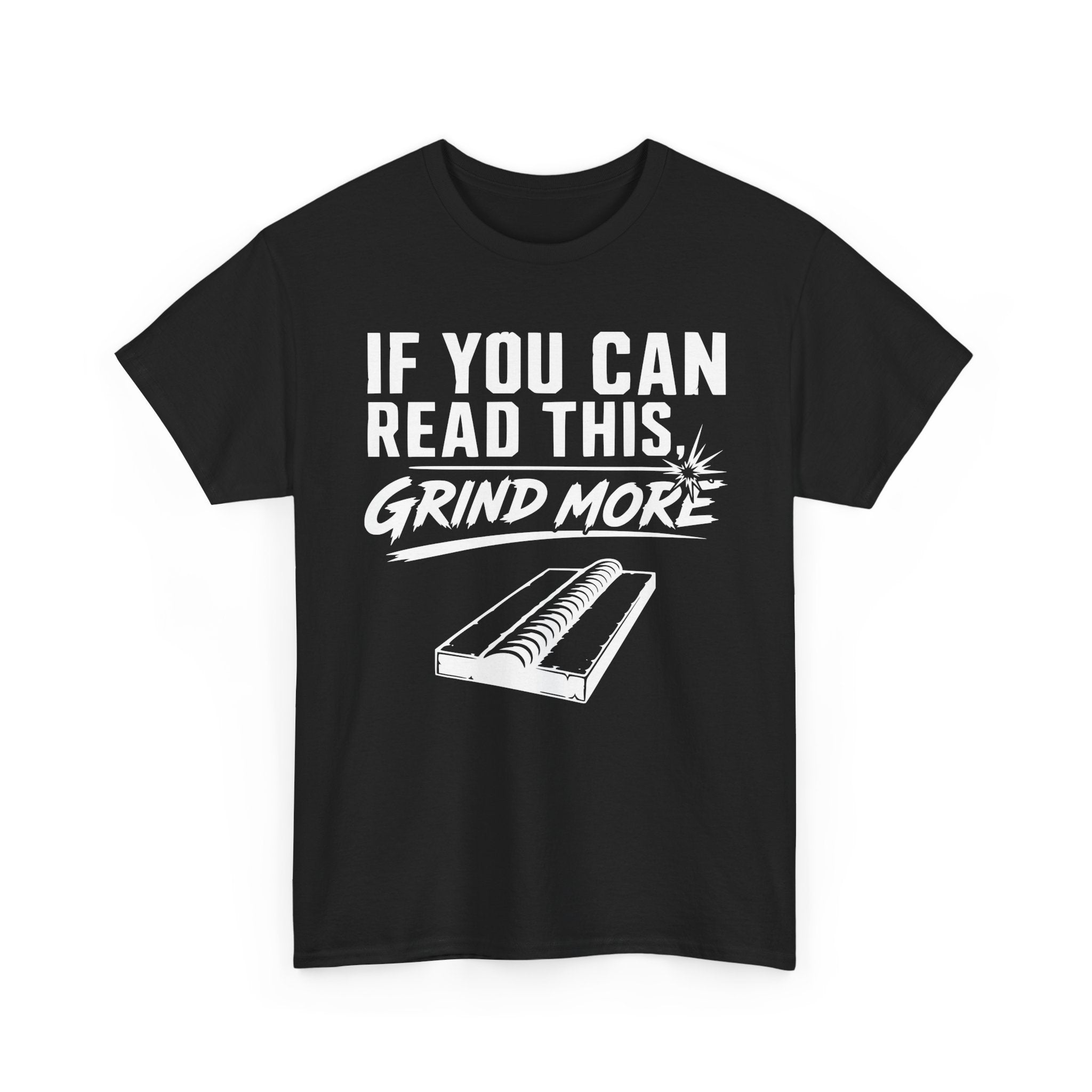 Grind More T-shirt