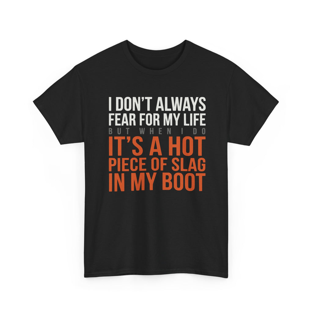 HOT SLAG in my BOOT T-shirt