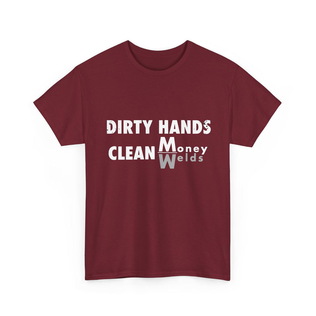 Dirty Hands Clean Money_Welds T-shirt