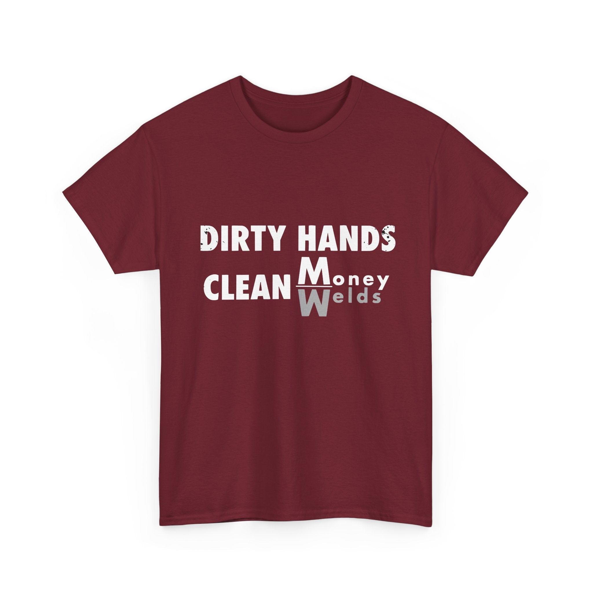 Dirty Hands Clean Money_Welds T-shirt