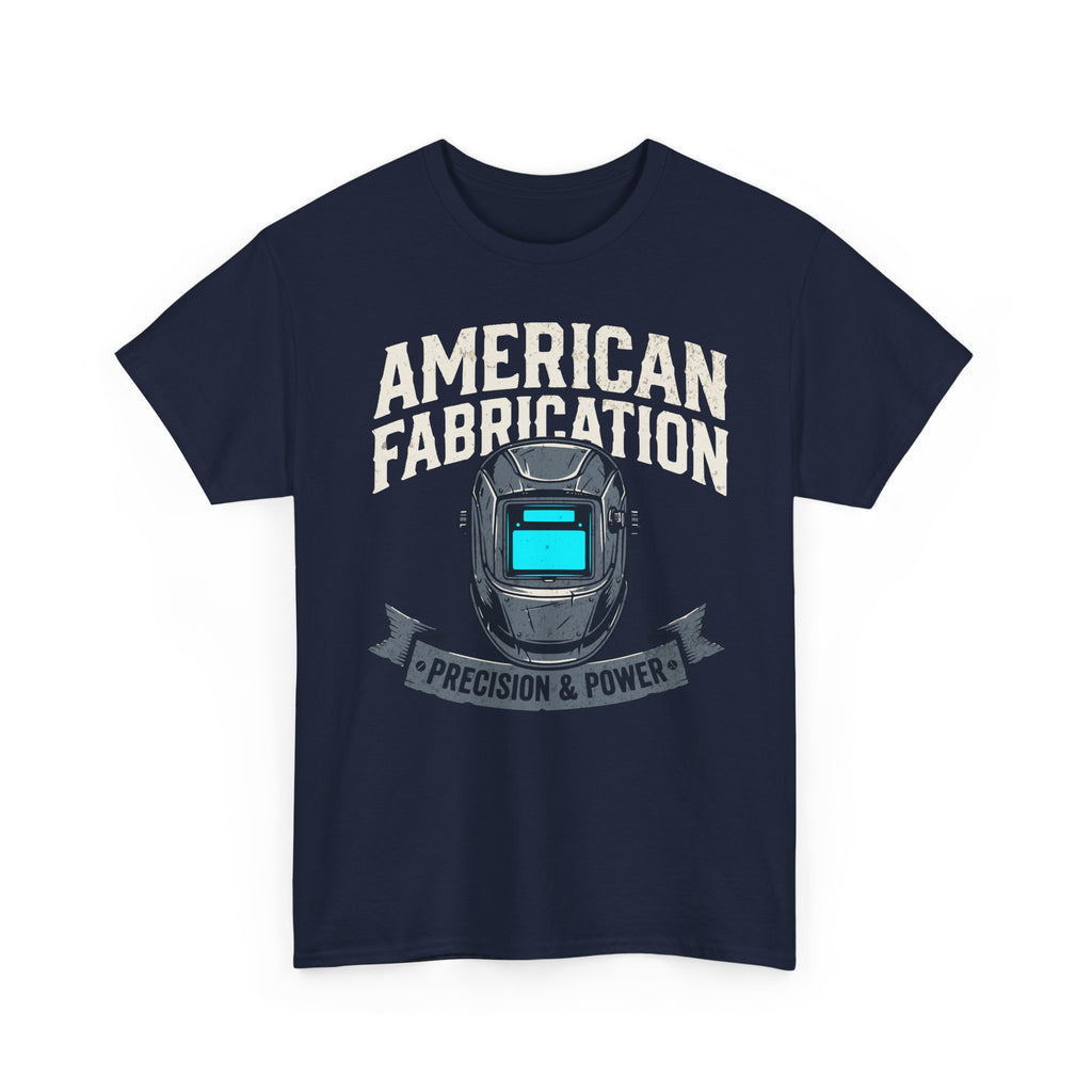 American Fabrication Precision and Power T-shirt