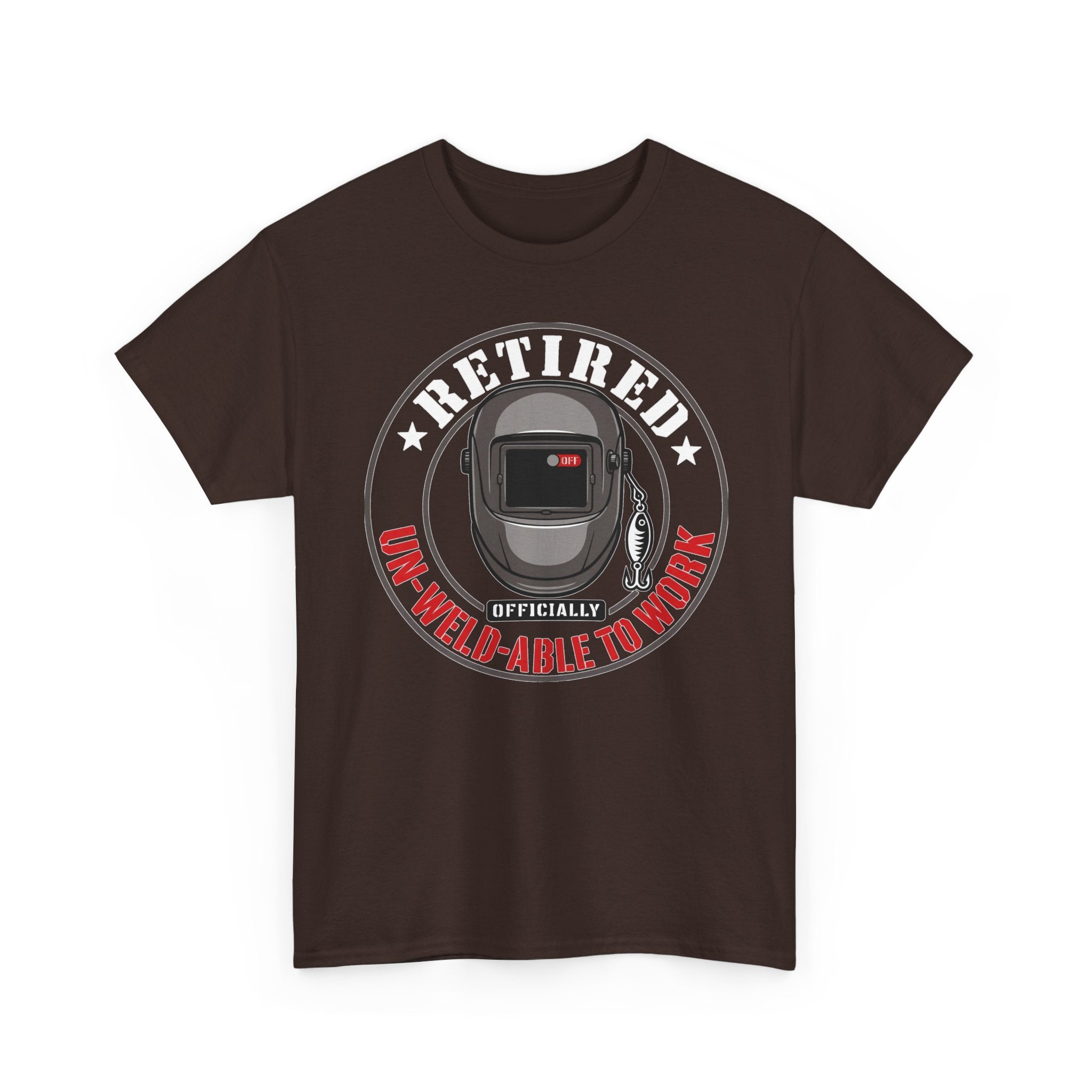 Un-Weld-able to Work T-shirt