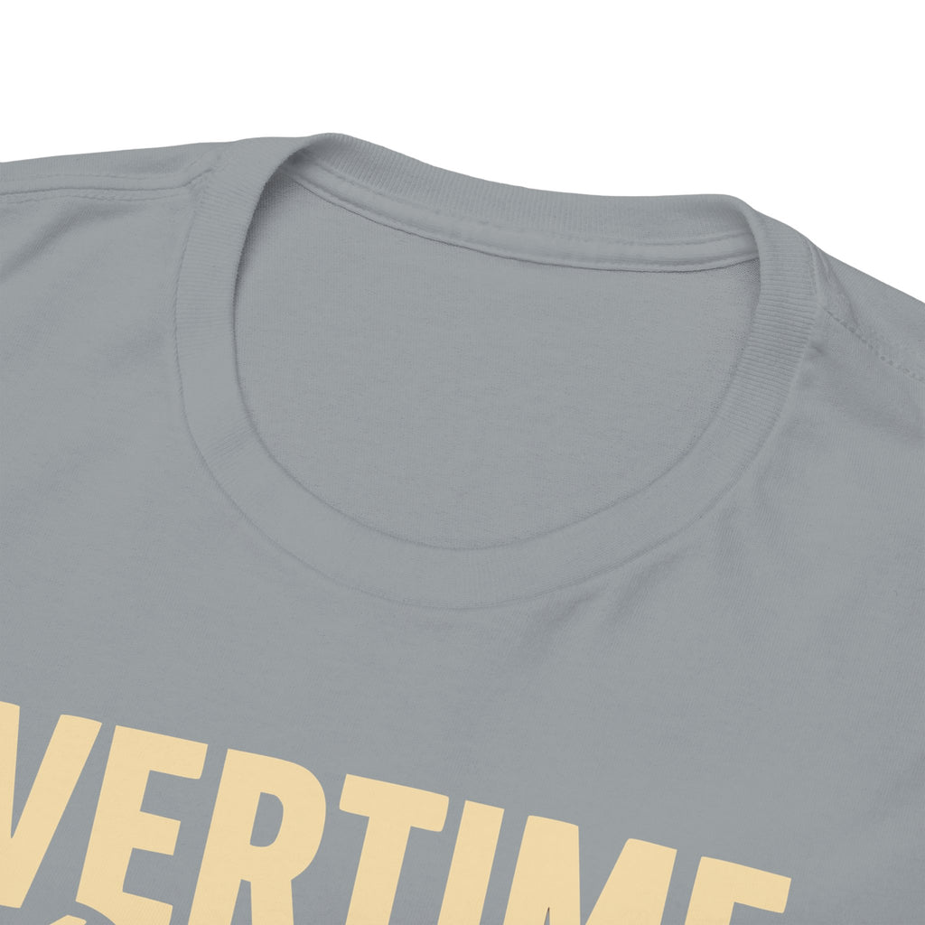 Overtime T-shirt