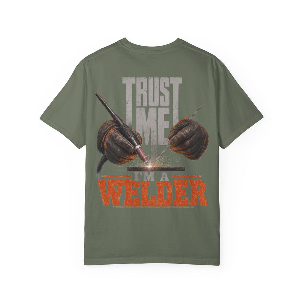 Trust Me. I'm a Welder Backprint T-shirt
