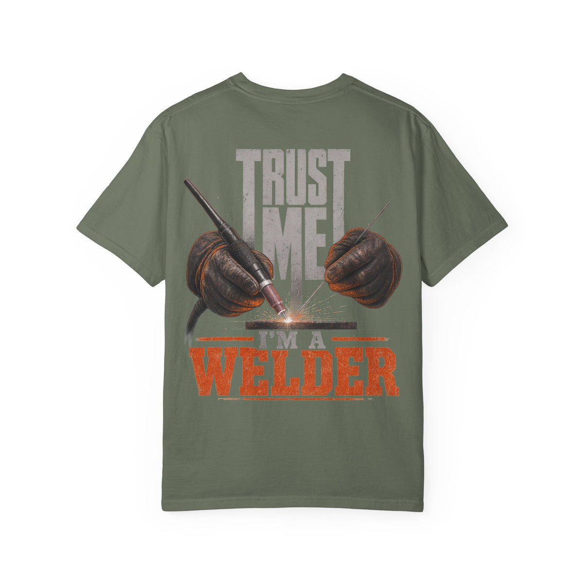 Trust Me. I'm a Welder Backprint T-shirt