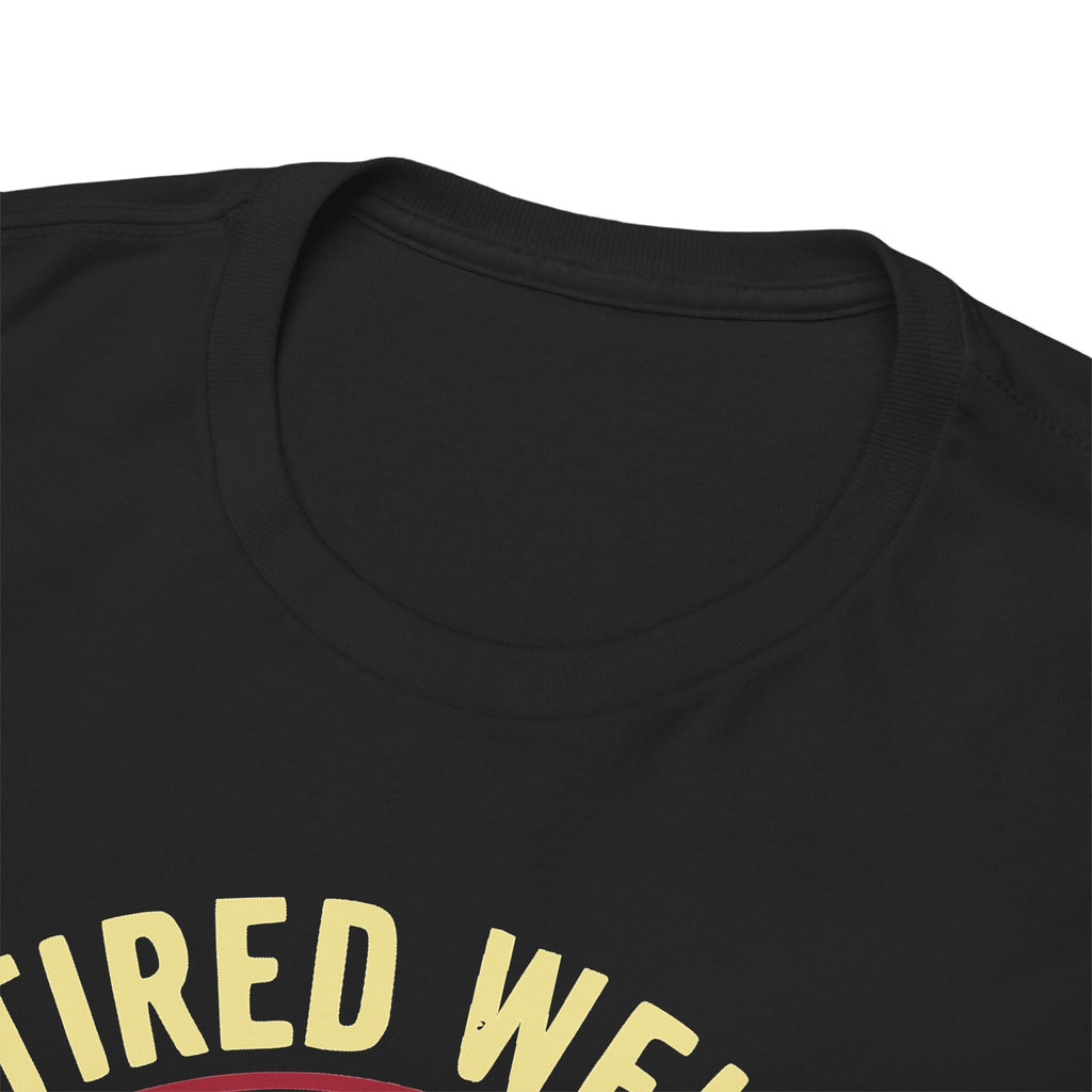 Retired - Out of Arc-tion T-shirt