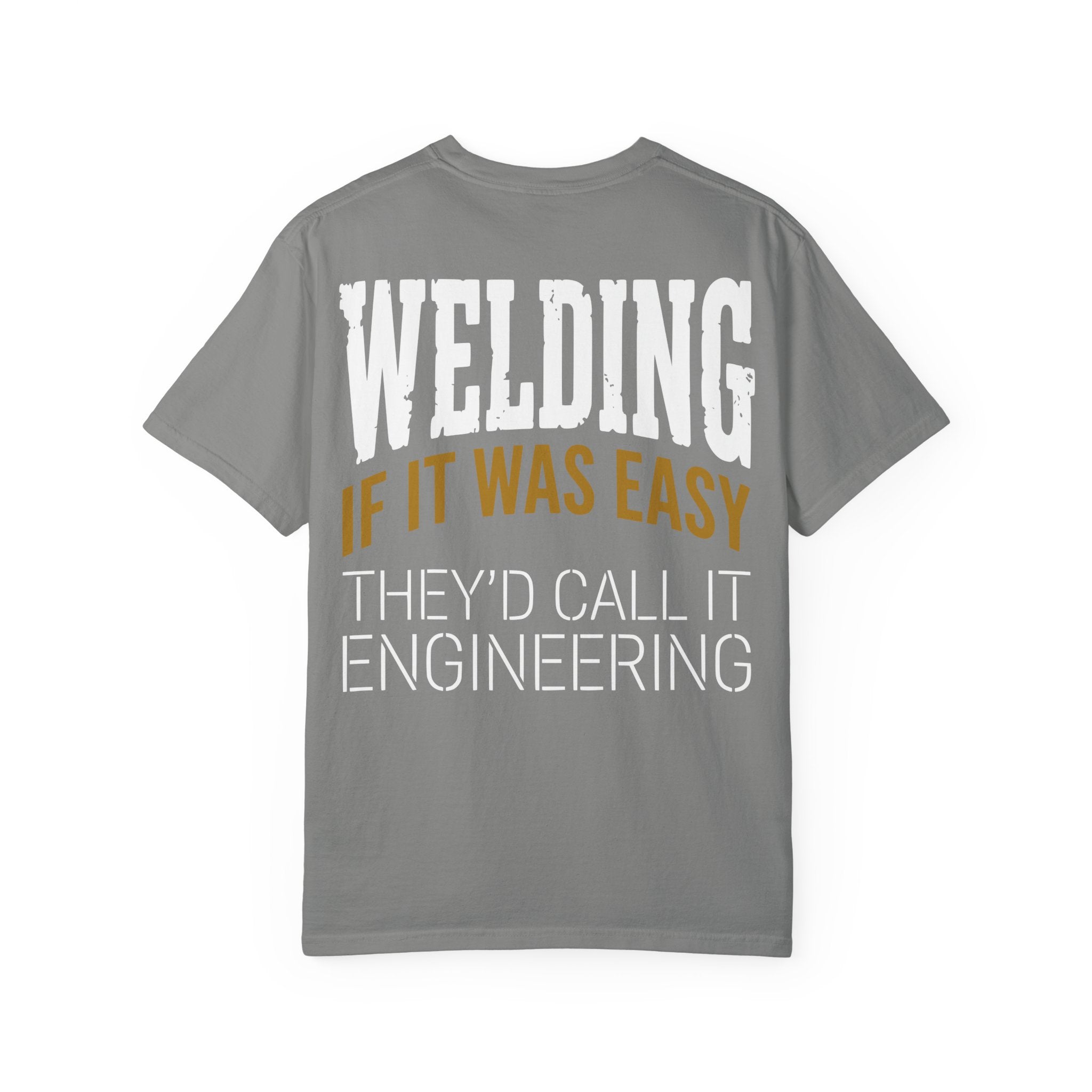 Welding - If it was EASY Backprint T-shirt