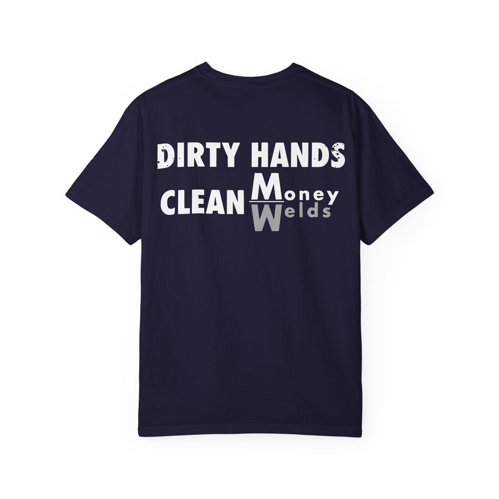 Dirty Hands Clean Money/Welds Backprint T-shirt